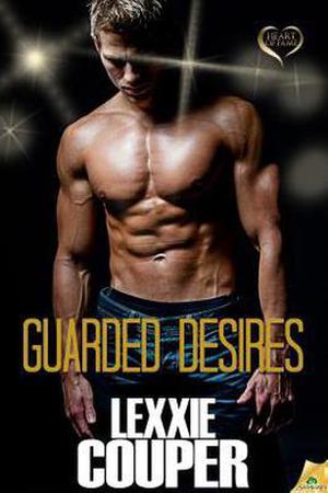 Guarded Desires (Heart of Fame #3)
