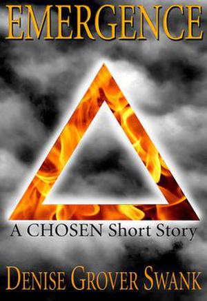 Emergence (The Chosen #0.1)