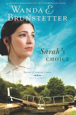 Sarah's Choice (Brides of Lehigh Canal #3)