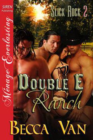 Double E Ranch (Slick Rock #2)