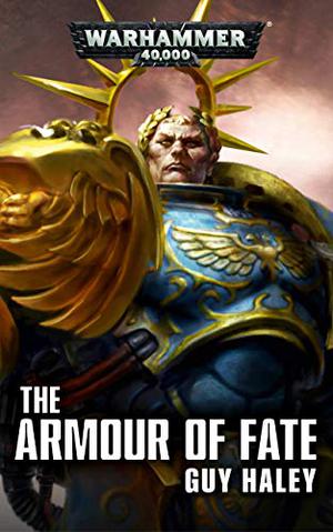 The Armour of Fate (Warhammer 40,000 #1)