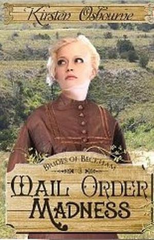 Mail Order Madness (Brides of Beckham #3)