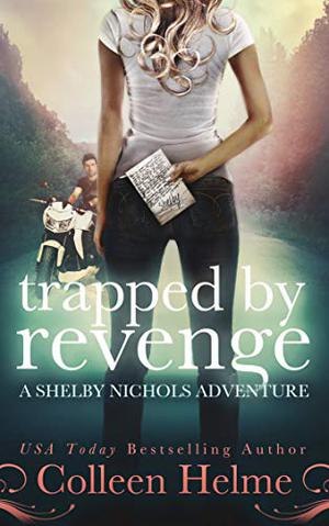 Trapped By Revenge (Shelby Nichols #5)