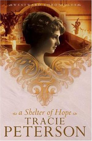 A Shelter of Hope (Westward Chronicles #1)