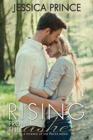 Rising from the Ashes (Picking up the Pieces #2)