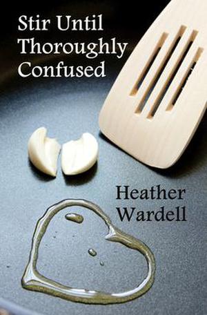 Stir Until Thoroughly Confused (Toronto #4)