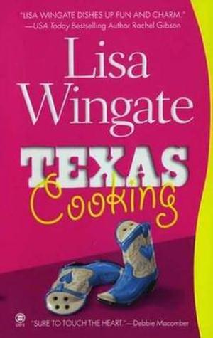Texas Cooking by Lisa Wingate