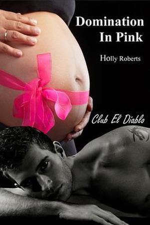 Domination in Pink (Club El Diablo #4)