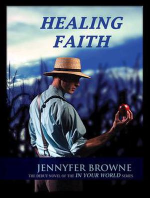 Healing Faith (In Your World #1)