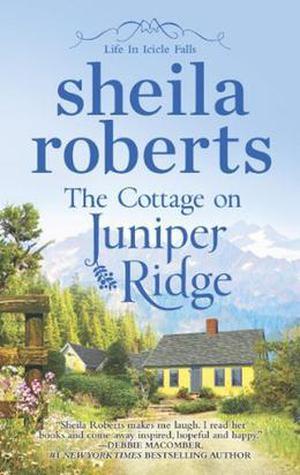 The Cottage on Juniper Ridge (Life in Icicle Falls #4)