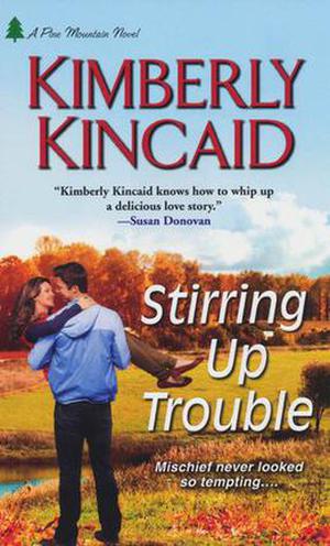 Stirring Up Trouble (Pine Mountain #3)