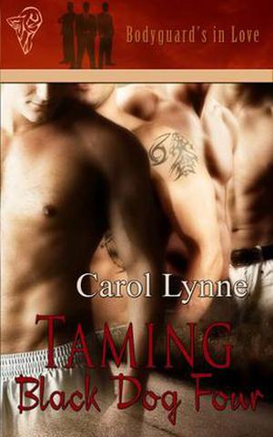 Taming Black Dog Four (Bodyguards in Love #4)