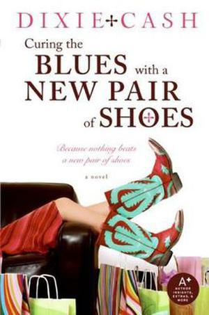 Curing the Blues with a New Pair of Shoes by Dixie Cash