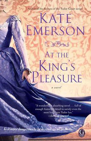 At the King's Pleasure (Secrets of the Tudor Court #4)