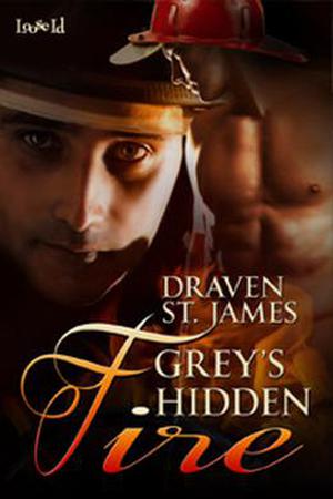 Grey's Hidden Fire (Firehouse Six #1)