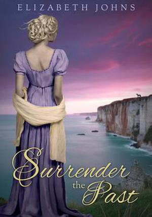 Surrender the Past by Elizabeth Johns