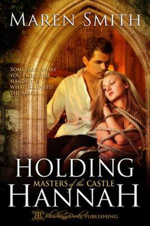 Holding Hannah (Masters of the Castle #1)