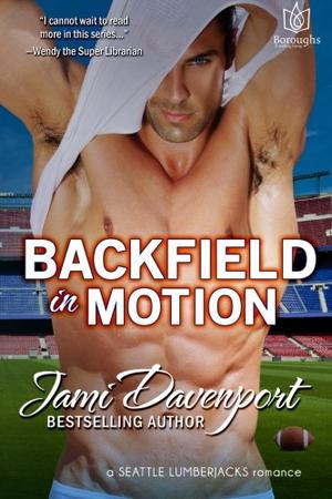 Backfield in Motion by Jami Davenport