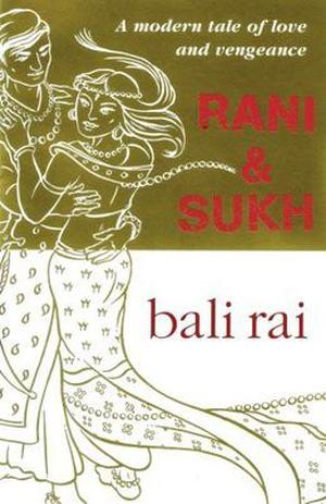 Rani and Sukh by Bali Rai