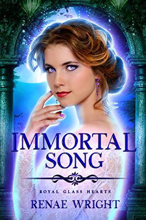 Immortal Song (Royal Glass Hearts #2)