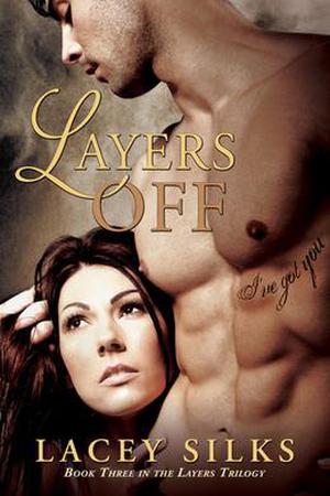 Layers Off (Layers Trilogy #3)
