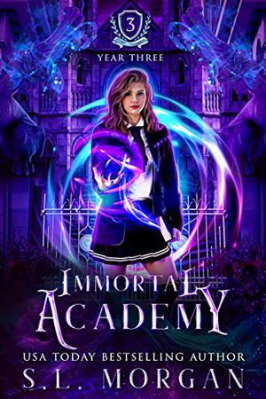 Immortal Academy: Year Three: Book 3 (Immortal Academy #3)