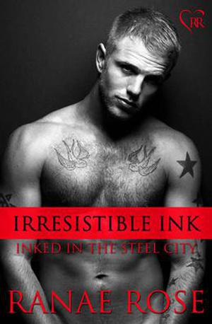 Irresistible Ink (Inked in the Steel City #6)
