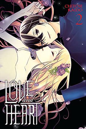 恋と心臓 2 [Koi to Shinzou 2] by Chitose Kaidō, 海道ちとせ
