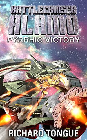 Pyrrhic Victory (Battlecruiser Alamo #21)