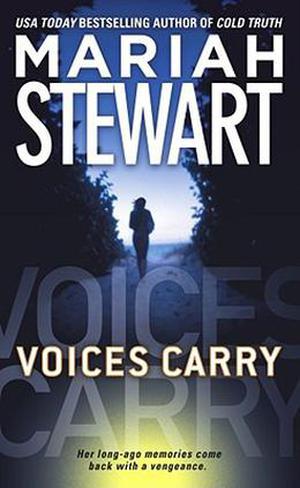 Voices Carry by Mariah Stewart