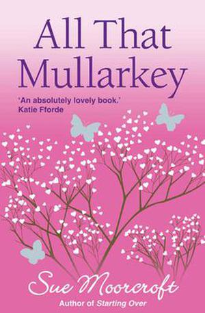 All That Mullarkey by Sue Moorcroft
