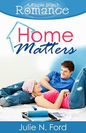Home Matters by Julie N. Ford