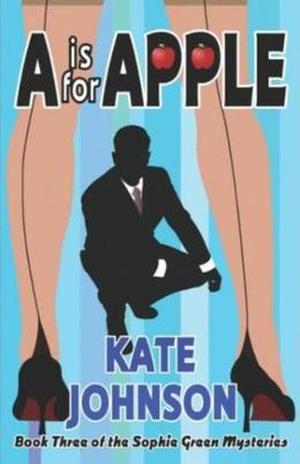 "A" is for Apple (Sophie Green Mystery #3)