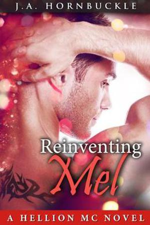 Reinventing Mel (Hellion MC #2)