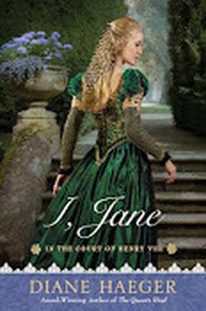 I, Jane (In The Court of Henry VIII #4)