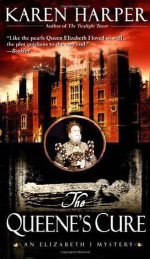 The Queene's Cure (Elizabeth I #4)