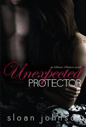 Unexpected Protector (Isthmus Alliance #2)