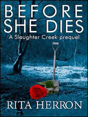 Before She Dies (Slaughter Creek #0.5)