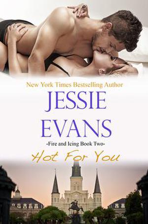 Hot for You by Jessie Evans