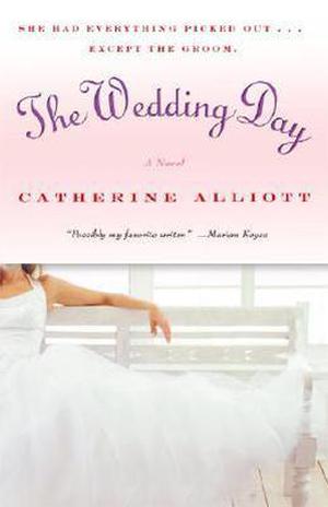 The Wedding Day by Catherine Alliott