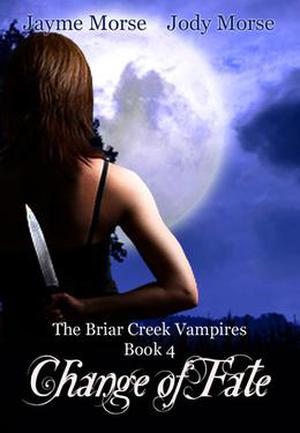 Change of Fate (Briar Creek Vampires #4)