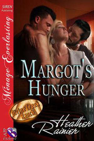 Margot's Hunger (Divine Creek Ranch #11.5)