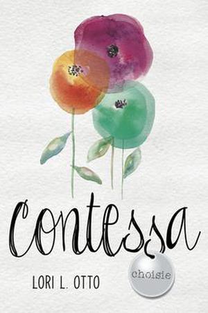 Contessa by Lori L. Otto