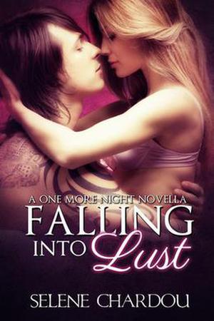 Falling into Lust (One More Night Trilogy #1)