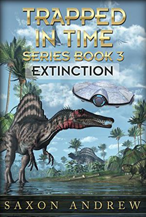 Extinction (Trapped in Time #3)