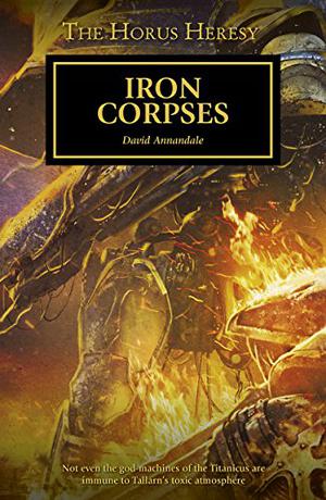 Iron Corpses (The Horus Heresy #Audio Drama)