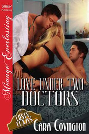 Love Under Two Doctors (Lusty, Texas #11)