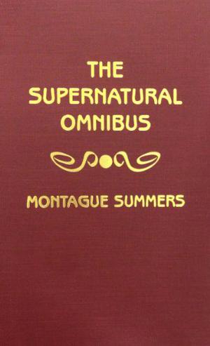 Supernatural Omnibus Vol. 1 by Montague Summers