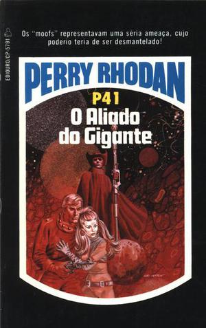 O Aliado do Gigante (Perry Rhodan - Heftromane #41)