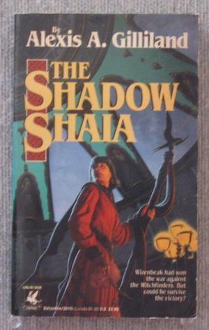The Shadow Shaia by Alexis A. Gilliland